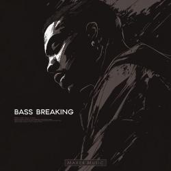 Bass Breaking (4:35)