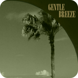 Gentle Breeze (3:40)