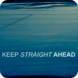 Keep Straight Ahead
