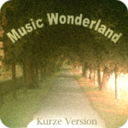 Music Wonderland - Kurze Version (0:40)