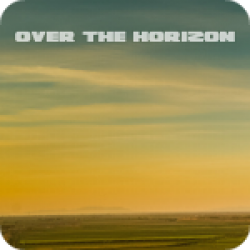Over The Horizon