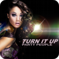 Turn It Up (Party People)