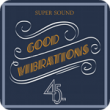 Good Vibrations (2:46)
